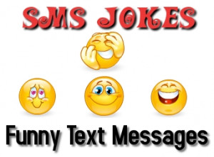 Funny Text Messages & SMS Jokes