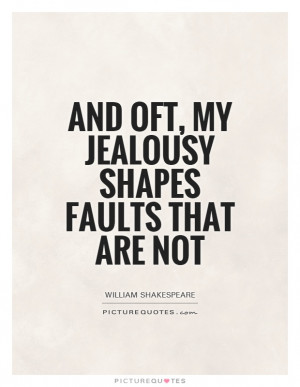 Jealousy Quotes William Shakespeare Quotes