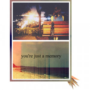 You're Only Just A Memory - Polyvore