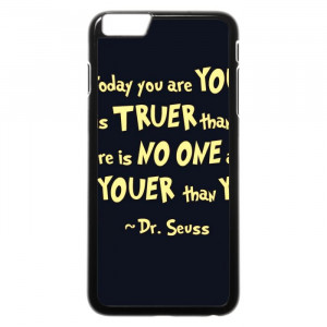 Dr Seuss Inspirational Quotes iPhone 6 Plus Case