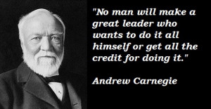 10 Splendid Quotes Of ‘Andrew Carnegie’ To Inspire Your Life