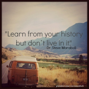 Quotes About Learning From The Past And Moving On Learn from your ...
