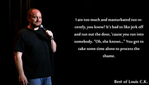 Ck Quotes ~ Funny Louis CK Quotes : theBERRY 414279