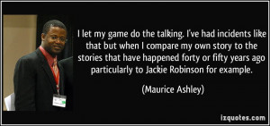 More Maurice Ashley Quotes
