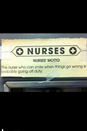 Nurse Motto :)