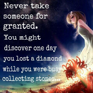 Never Take Someone for Granted Quotes