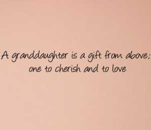 granddaughter quotes wisdom for my granddaughter