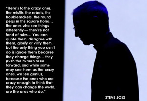 And finally, a few words of inspiration from Steve himself via TED: