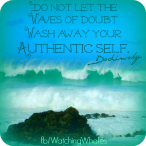 ... wash away your authentic self.