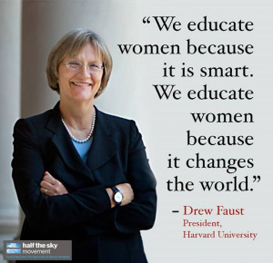 ... Faust -- a smart woman herself and president of Harvard University
