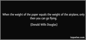 When the weight of the paper equals the weight of the airplane, only ...