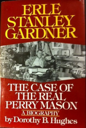 Start by marking “Erle Stanley Gardner: The Case of the Real Perry ...