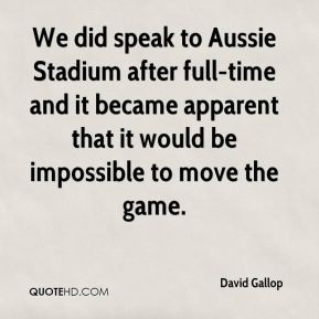 We did speak to Aussie Stadium after full-time and it became apparent ...