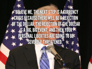quote-Ron-Paul-believe-me-the-next-step-is-a-91662.png