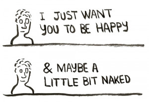 Just Want You To Be Happy