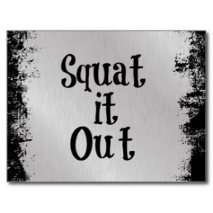 Squat it Out Motivational Quote Postcard