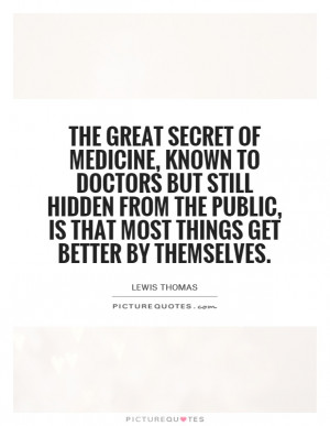 Medicine Quotes Doctor Quotes Lewis Thomas Quotes
