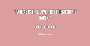 Rare True Love Friendship