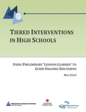 Tiered Interventions in High Schools: Using Preliminary “Lessons