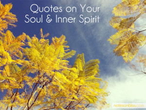 collection of the best quotes on your soul and inner spirit, to ...