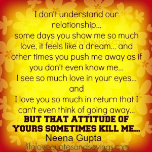 Don’t Understand Our Relationship.