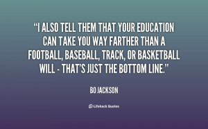also tell them that your education can take you way farther than a ...