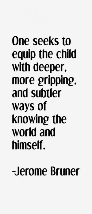Jerome Bruner Quotes