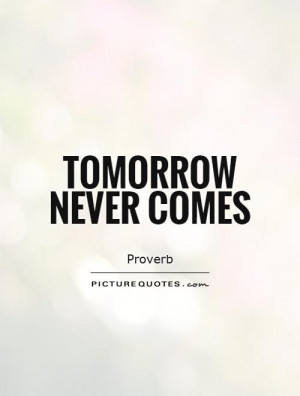 Tomorrow Quotes