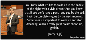 You know what it's like to wake up in the middle of the night with a ...