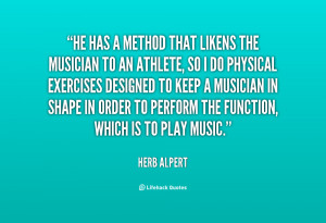 quote Herb Alpert he has a method that likens the 114569 png