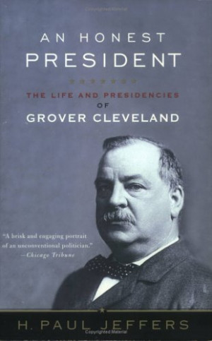 ... : The Life and Presidencies of Grover Cleveland” as Want to Read