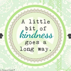 Kindness quote via www.Facebook.com/PeaceFlash