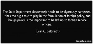 More Evan G. Galbraith Quotes