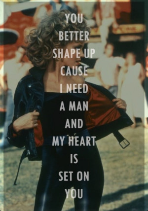 You're the one that I want