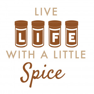 Live Life with Spice Quote- Vinyl Wall Art Decal for Homes, Offices ...