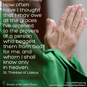 ... received to the prayers of a person who begged them from God for me