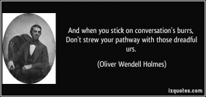 More Oliver Wendell Holmes Quotes