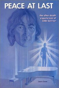Peace at Last: The After-Death Experiences of John Lennon (Paperback)