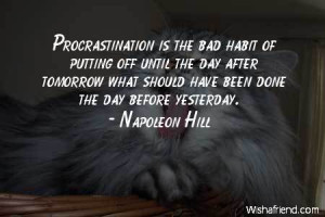 procrastination-Procrastination is the bad habit of putting off until ...