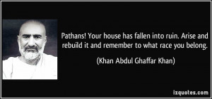 ! Your house has fallen into ruin. Arise and rebuild it and remember ...