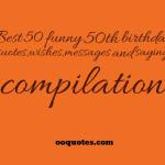 30 Amazing Funny 50th Birthday Quotes For Men Quotes
