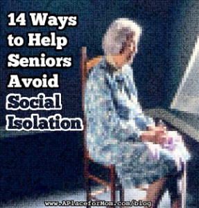 14 Ways to Help Seniors Avoid Social Isolation