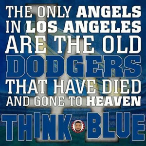The best quote by the great Tommy Lasorda!!! Go Dodgers! #ITFDB