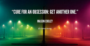 Quotes About Obsession