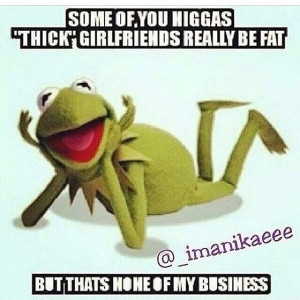 The 25 Funniest Kermit #thatsnoneofmybusinesstho Memes