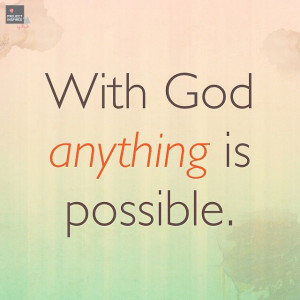 With God ANYTHING is possible. #ProjectInspired
