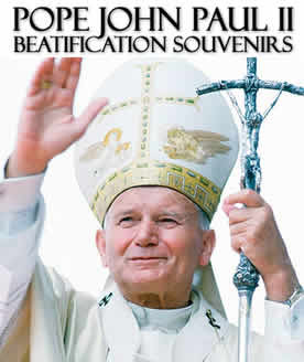 Pope John Paul II Beatification Gifts and Souvenirs! Pope John Paul II ...