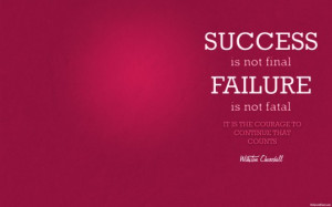 Inspirational Quotes Sucess or Failure Winston Churchill 540x337 ...