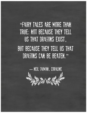 Or that it is possible to slay those “dragons”-