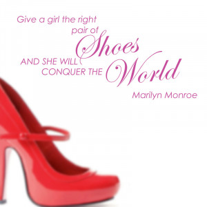 Give A Girl Shoes - Marilyn Monroe Wall Sticker Quote by Serious ...
